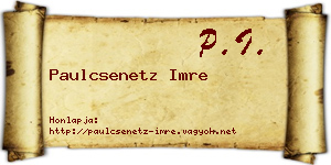 Paulcsenetz Imre névjegykártya